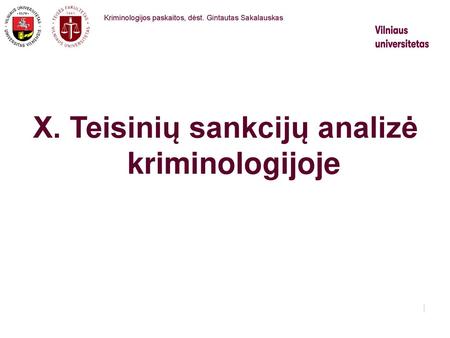 X. Teisinių sankcijų analizė kriminologijoje