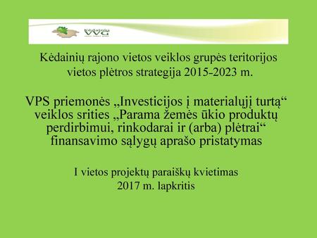 I vietos projektų paraiškų kvietimas