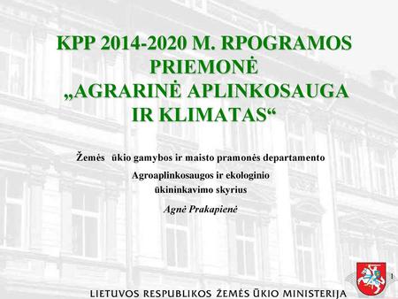 KPP M. RPOGRAMOS PRIEMONĖ   „AGRARINĖ APLINKOSAUGA  IR KLIMATAS“