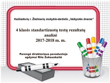 Kaišiadorių r. Žiežmarių mokykla-darželis „Vaikystės dvaras“