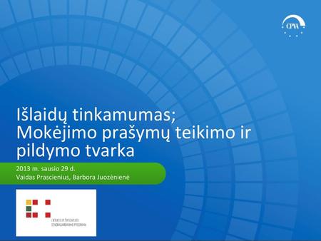 Išlaidų tinkamumas; Mokėjimo prašymų teikimo ir pildymo tvarka