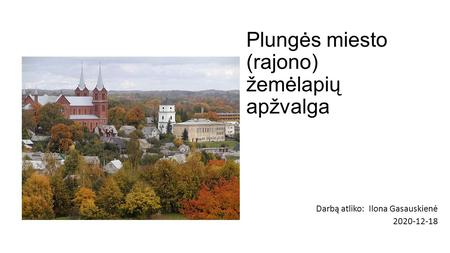 Plungės miesto (rajono) žemėlapių apžvalga 