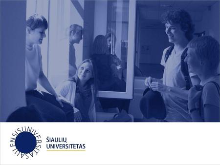Šiaulių universiteto dėstytojų, administracijos darbuotojų ir studentų nuomonė apie Universiteto veiklos kokybę TYRIMO ATASKAITA Strateginio ir kokybės.
