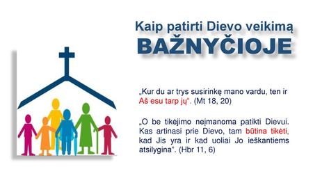 Kaip patirti Dievo veikimą