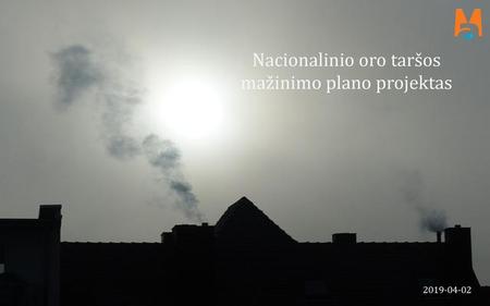 Nacionalinio oro taršos mažinimo plano projektas