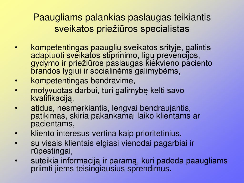 Paaugliams palankias paslaugas teikiantis sveikatos priežiūros specialistas