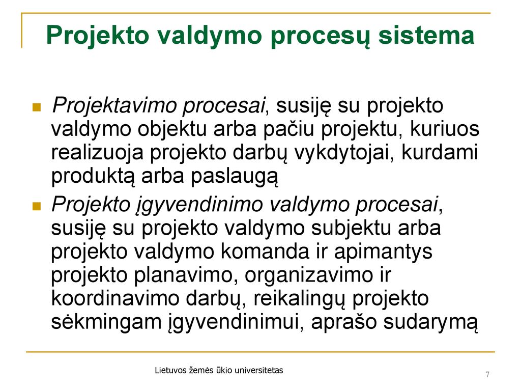 Projekto valdymo procesų sistema