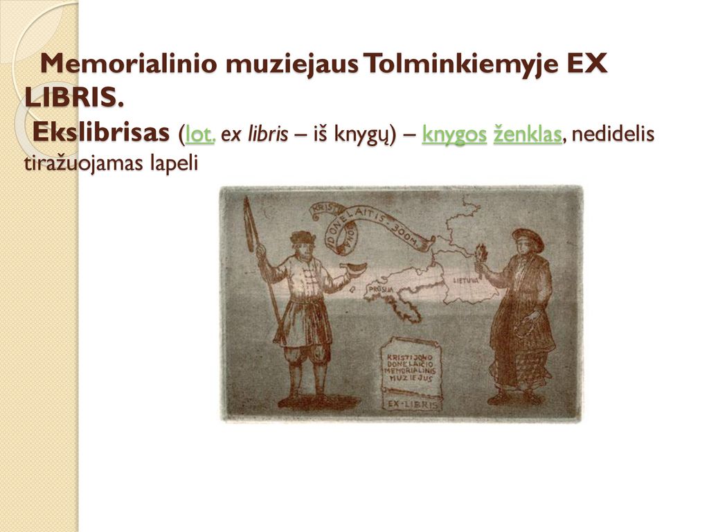 Memorialinio muziejaus Tolminkiemyje EX LIBRIS. Ekslibrisas (lot