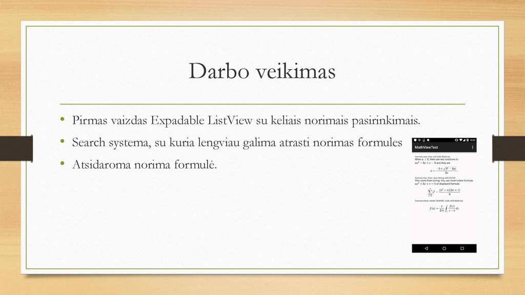 Darbo veikimas Pirmas vaizdas Expadable ListView su keliais norimais pasirinkimais.