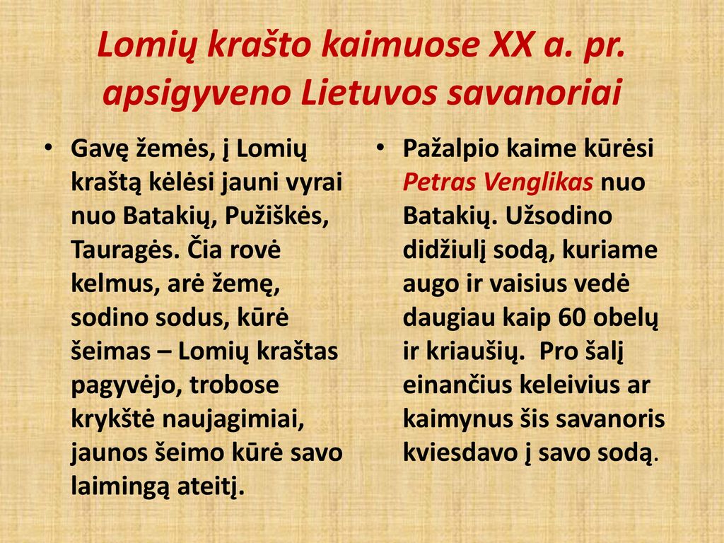 Lomių krašto kaimuose XX a. pr. apsigyveno Lietuvos savanoriai