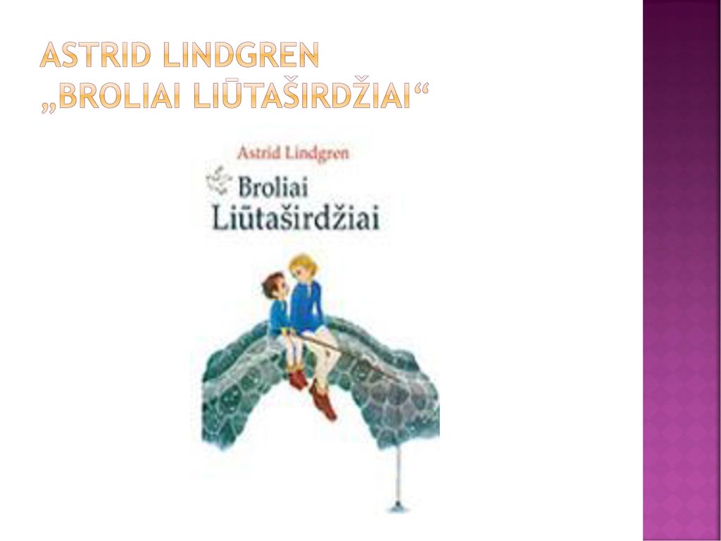 Astrid Lindgren „Broliai Liūtaširdžiai