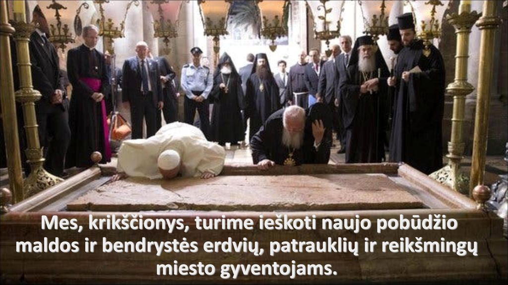 Mes, krikščionys, turime ieškoti naujo pobūdžio maldos ir bendrystės erdvių, patrauklių ir reikšmingų miesto gyventojams.
