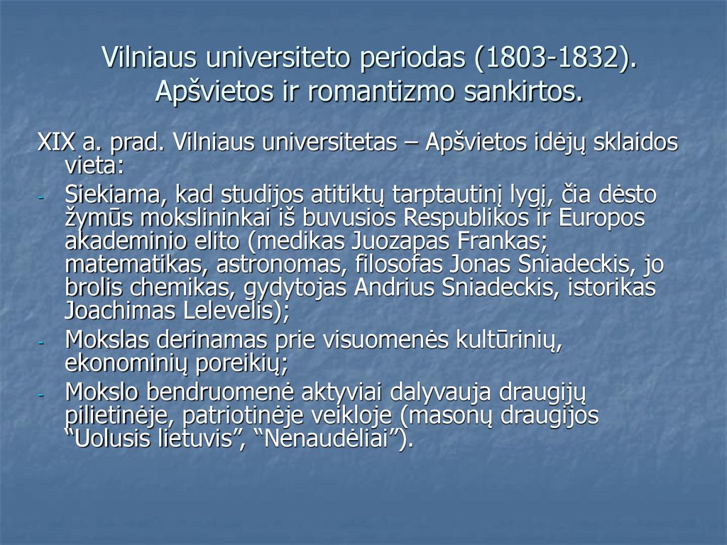 Vilniaus universiteto periodas ( )