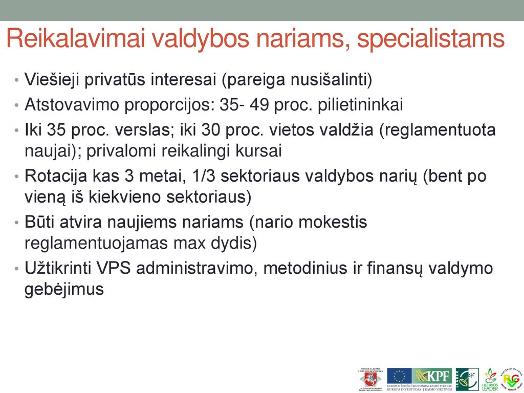 Reikalavimai valdybos nariams, specialistams