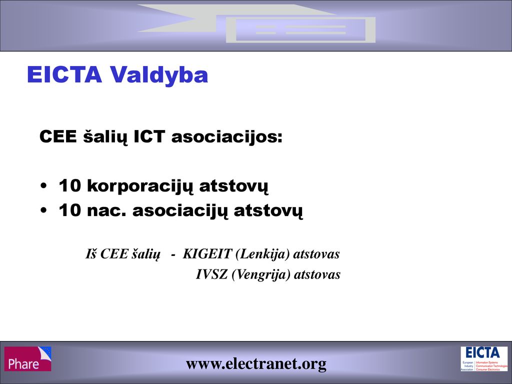 EICTA Valdyba CEE šalių ICT asociacijos: 10 korporacijų atstovų