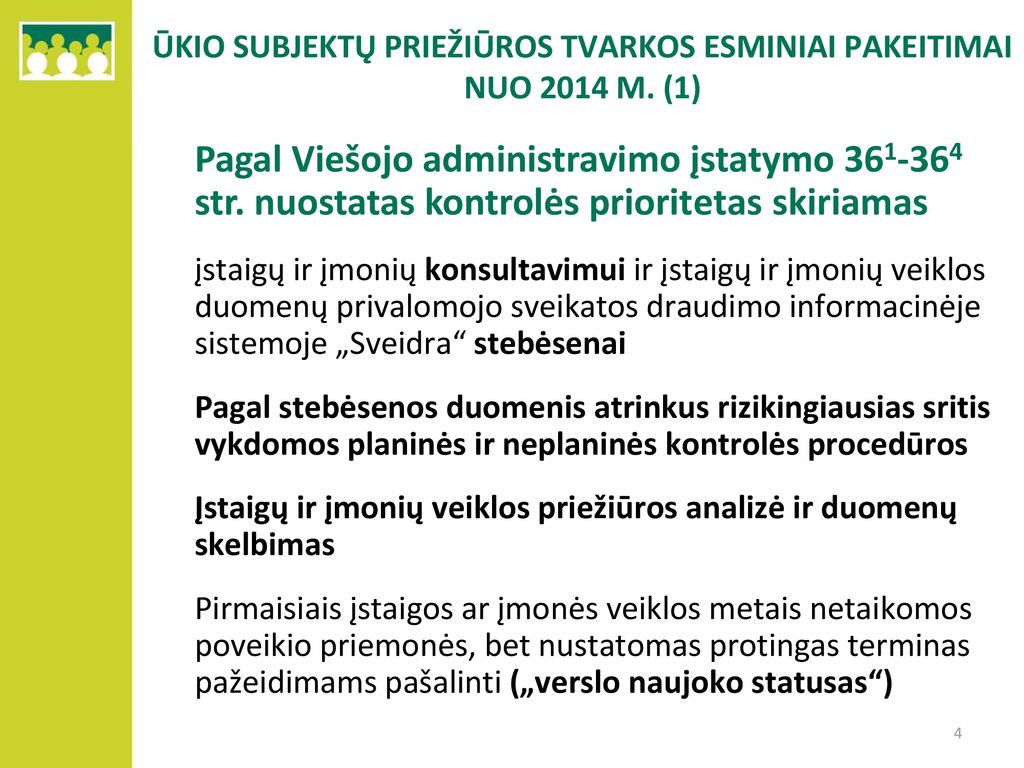 ŪKIO SUBJEKTŲ PRIEŽIŪROS TVARKOS ESMINIAI PAKEITIMAI NUO 2014 M. (1)