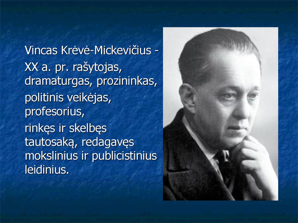 Vincas Krėvė-Mickevičius -