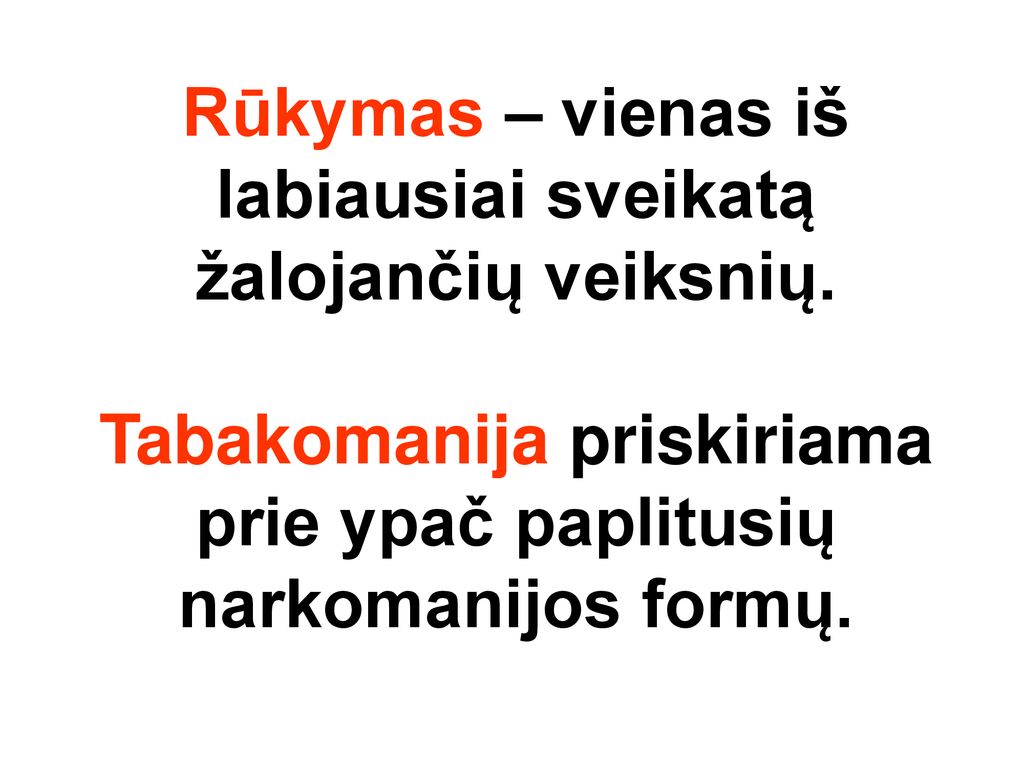 Rūkymas – vienas iš labiausiai sveikatą žalojančių veiksnių