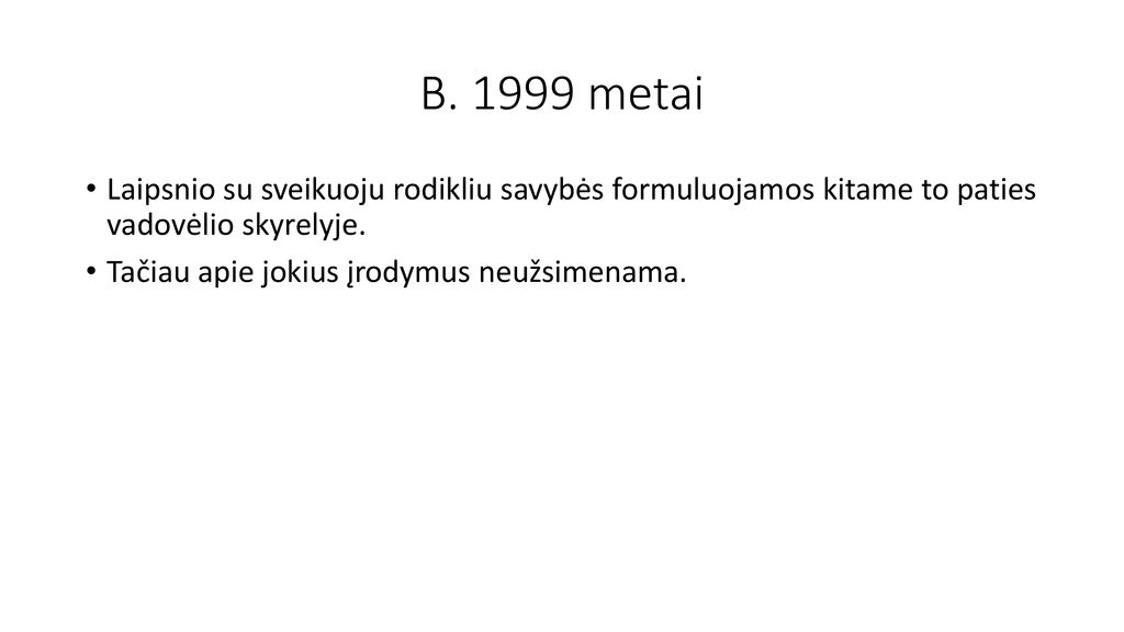 B metai Laipsnio su sveikuoju rodikliu savybės formuluojamos kitame to paties vadovėlio skyrelyje.