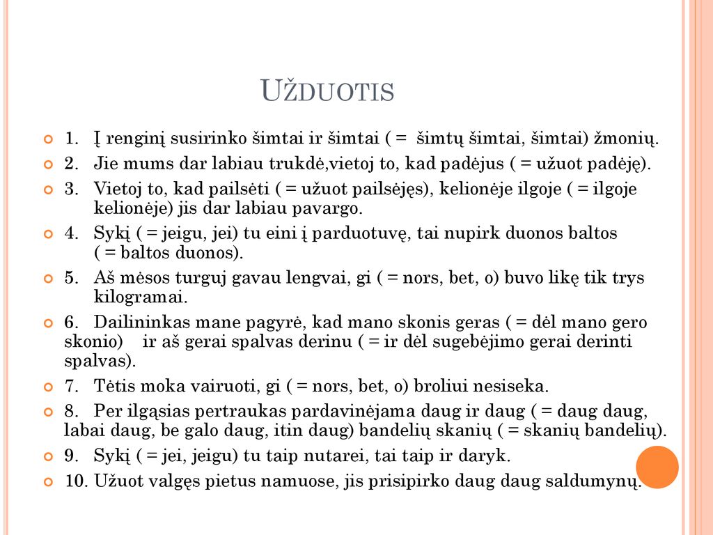 Užduotis 1. Į renginį susirinko šimtai ir šimtai ( = šimtų šimtai, šimtai) žmonių.