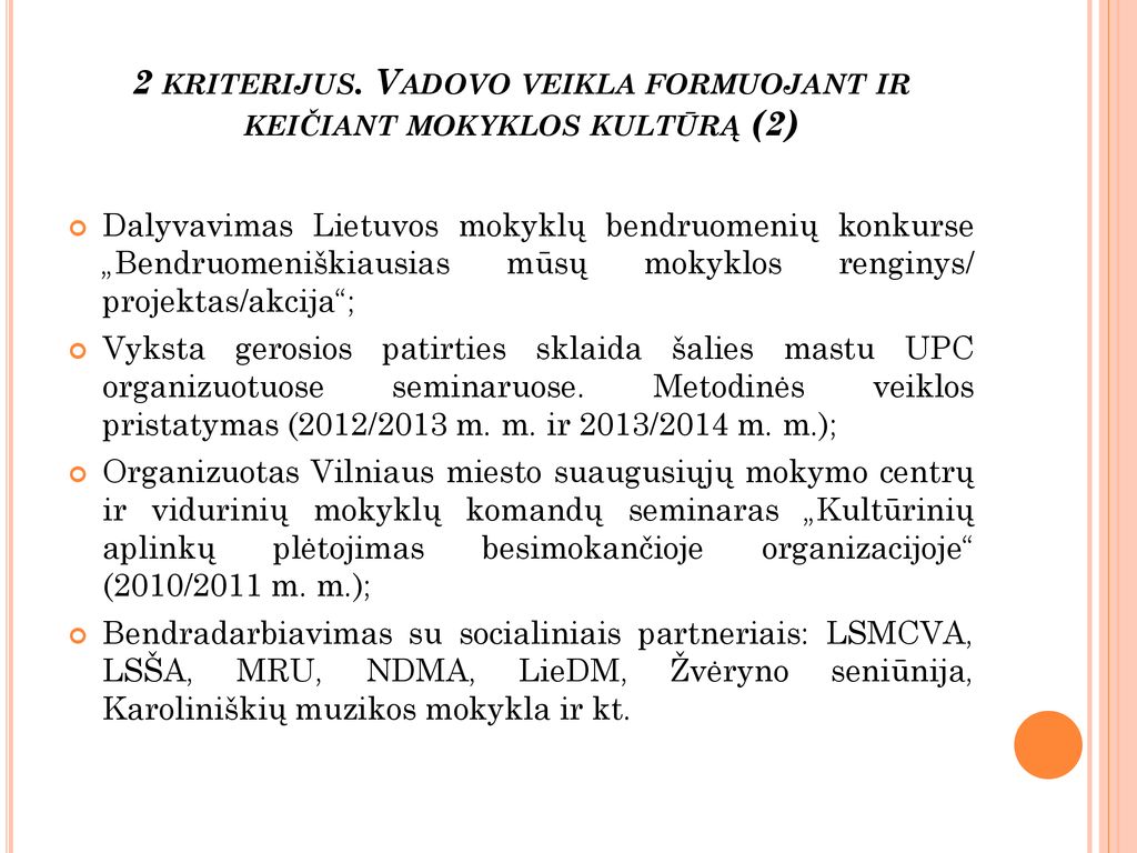 2 kriterijus. Vadovo veikla formuojant ir keičiant mokyklos kultūrą (2)