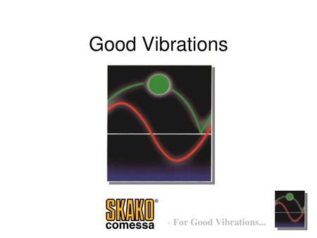 Good Vibrations.