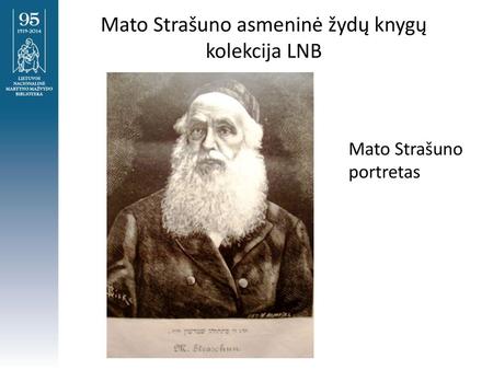 Mato Strašuno asmeninė žydų knygų kolekcija LNB