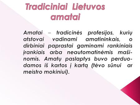 Tradiciniai Lietuvos amatai