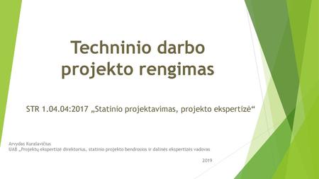 Techninio darbo projekto rengimas