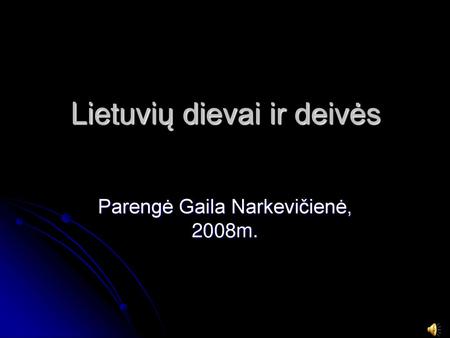 Lietuvių dievai ir deivės