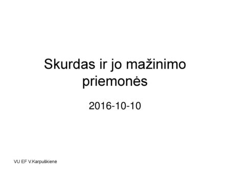 Skurdas ir jo mažinimo priemonės