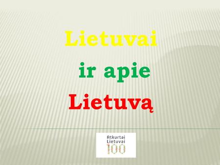 Lietuvai ir apie Lietuvą