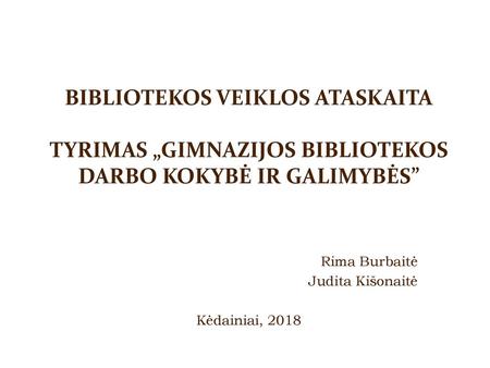Rima Burbaitė Judita Kišonaitė Kėdainiai, 2018
