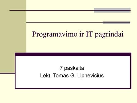 Lekt. Tomas G. Lipnevičius