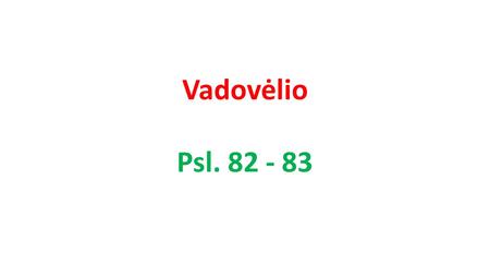 Vadovėlio Psl Prieveiksmis Pratybos Psl. 56 – 57 (1, 2, 3, 4)