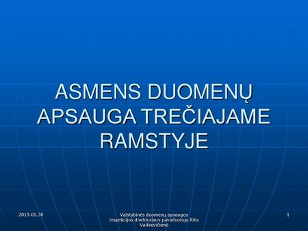 ASMENS DUOMENŲ APSAUGA TREČIAJAME RAMSTYJE