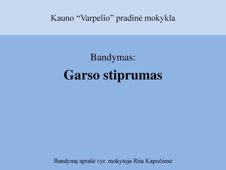 Kauno “Varpelio” pradinė mokykla