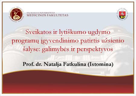 Prof. dr. Natalja Fatkulina (Istomina)