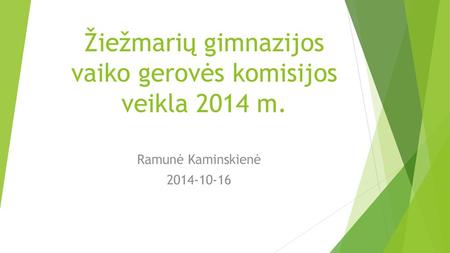 Žiežmarių gimnazijos vaiko gerovės komisijos veikla 2014 m.