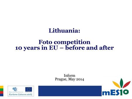 Lithuania: Foto competition 10 years in EU – before and after
