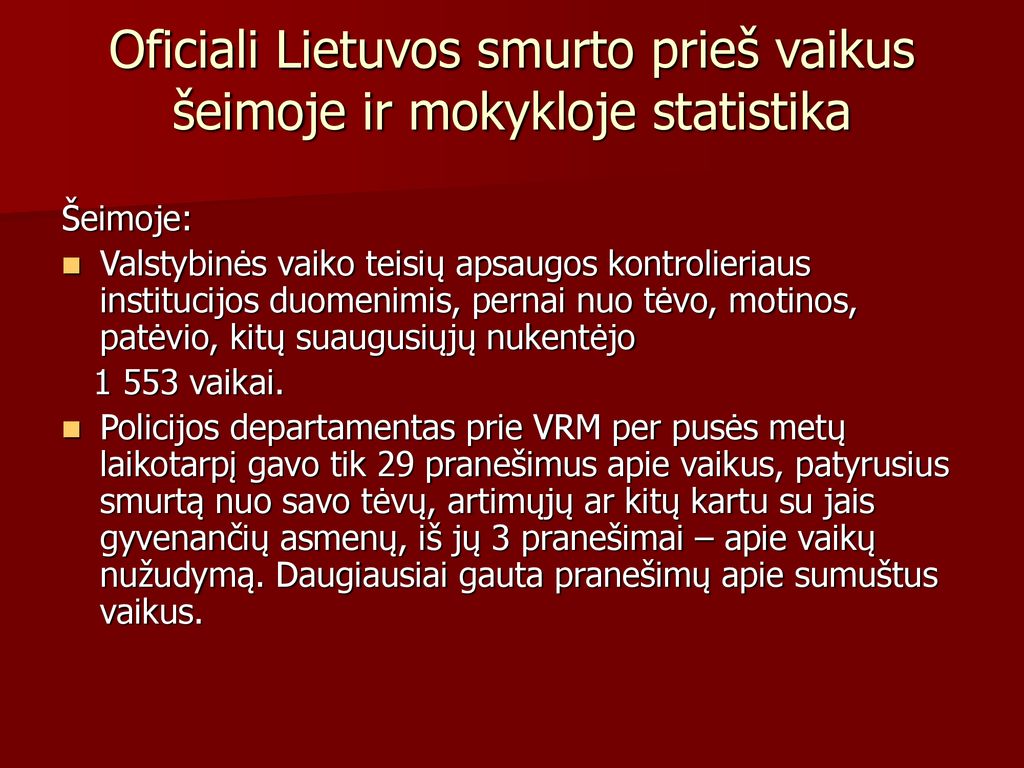 Oficiali Lietuvos smurto prieš vaikus šeimoje ir mokykloje statistika