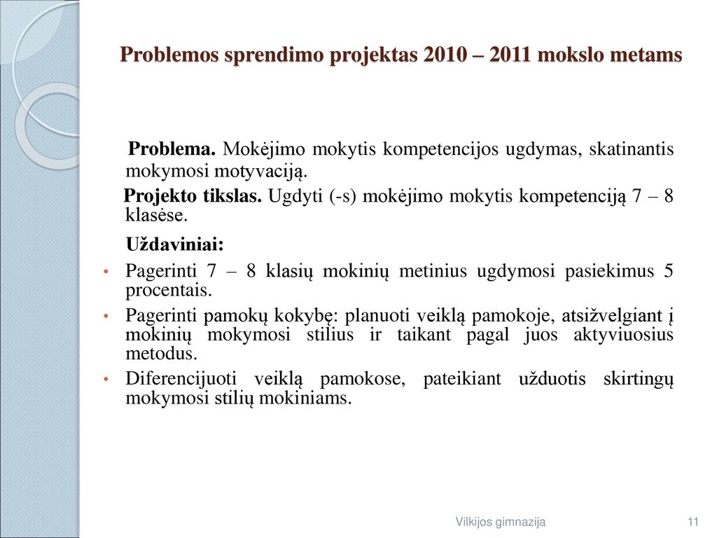 Problemos sprendimo projektas 2010 – 2011 mokslo metams