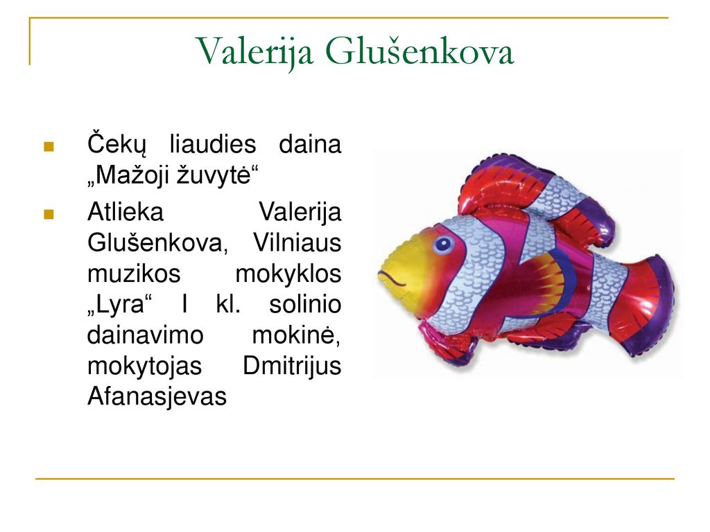 Valerija Glušenkova Čekų liaudies daina „Mažoji žuvytė