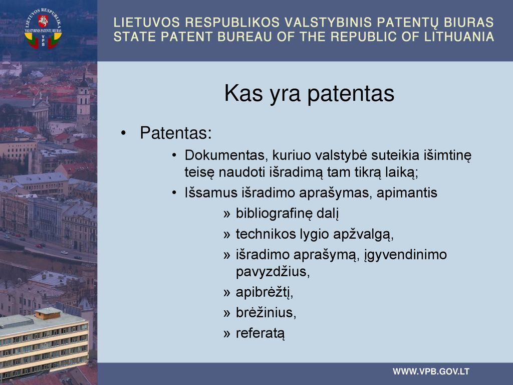 Kas yra patentas Patentas: