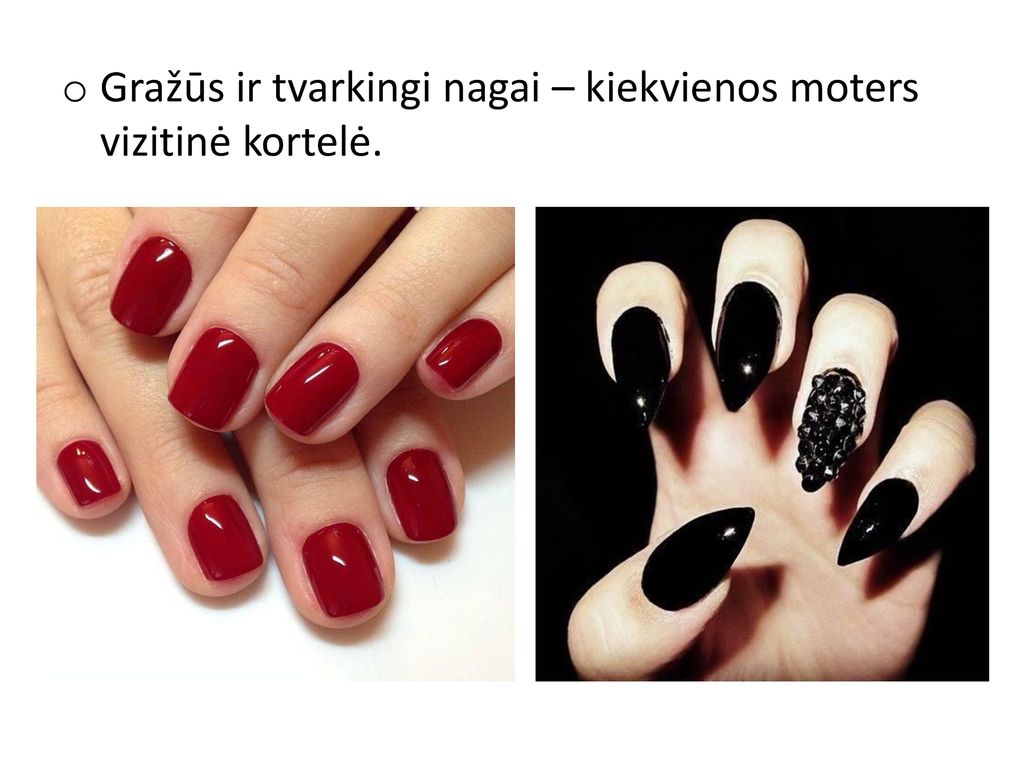 Gražūs ir tvarkingi nagai – kiekvienos moters vizitinė kortelė.