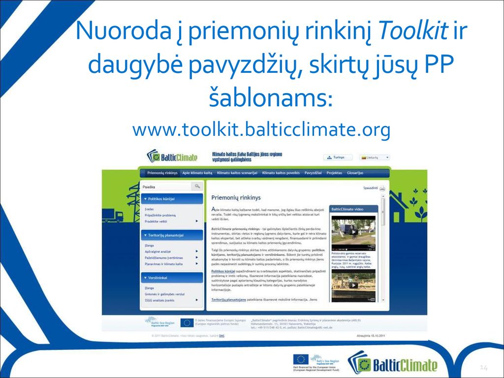 Nuoroda į priemonių rinkinį Toolkit ir daugybė pavyzdžių, skirtų jūsų PP šablonams: