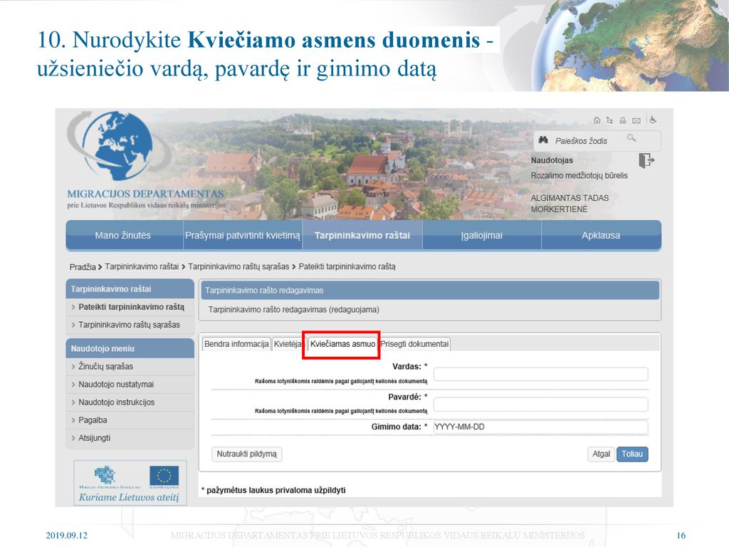 10. Nurodykite Kviečiamo asmens duomenis - užsieniečio vardą, pavardę ir gimimo datą