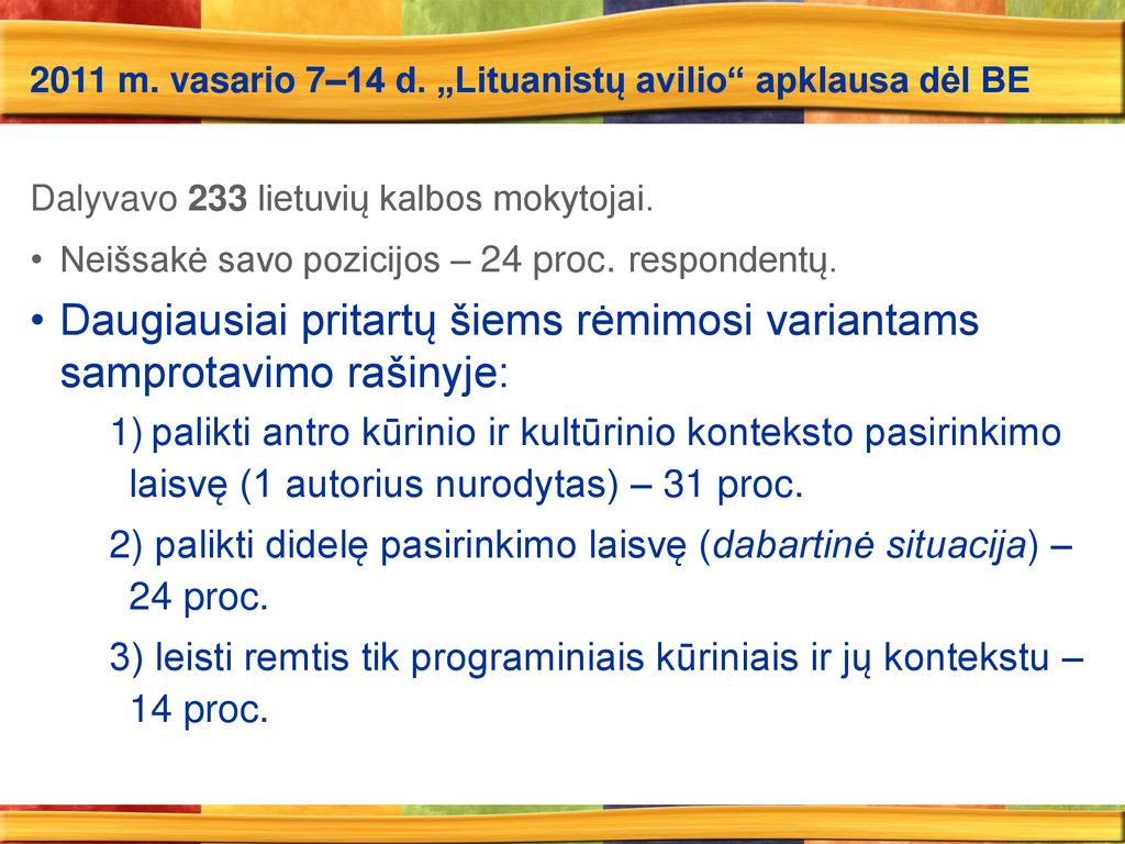 2011 m. vasario 7–14 d. „Lituanistų avilio apklausa dėl BE