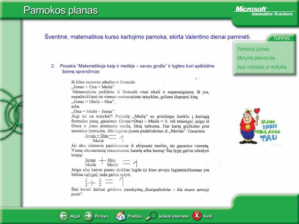 2. Posakis Matematikoje kaip ir meilėje – savas grožis ir lygties kuri apibūdina šeimą sprendimas
