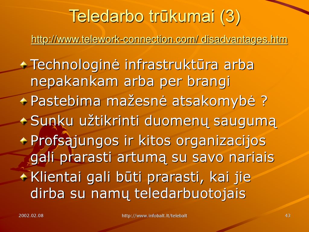 dirbti nuo namų naudos ir trūkumų